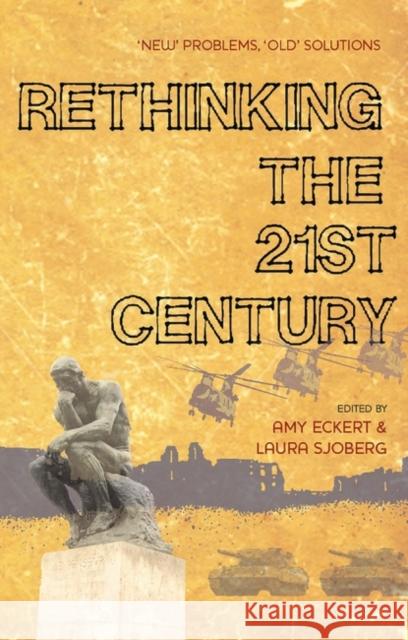 Rethinking the 21st Century: 'New' Problems, 'Old' Solutions Glazier, Doctor Rebecca 9781848130074  - książka