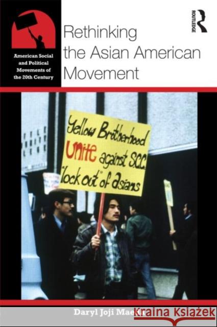 Rethinking the Asian American Movement Daryl Joji Maeda 9780415800822  - książka