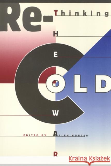 Rethinking the Cold War Allen Hunter 9781566395625 Temple University Press - książka