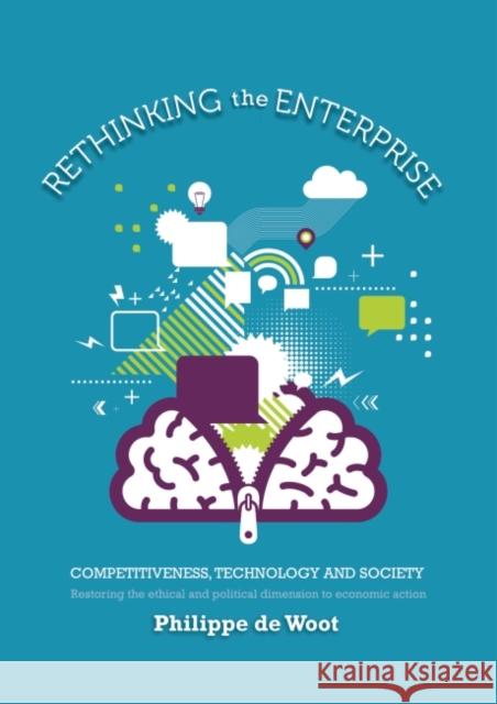 Rethinking the Enterprise: Competitiveness, Technology and Society Woot, Philippe De 9781783531462 Greenleaf Publishing - książka
