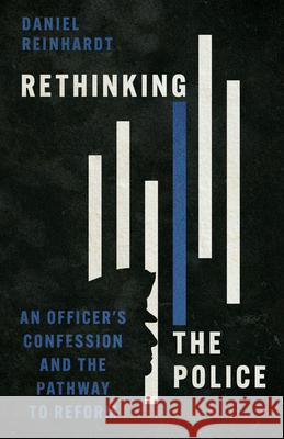 Rethinking the Police Daniel Reinhardt 9781514006122 InterVarsity Press - książka