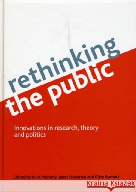 Rethinking the Public: Innovations in Research, Theory and Politics Mahony, Nick 9781847424167  - książka