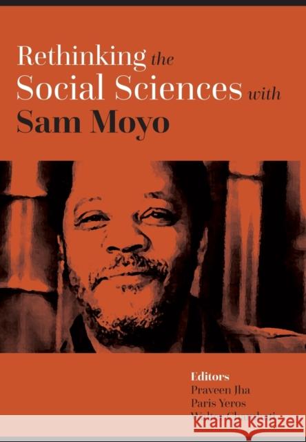 Rethinking the Social Sciences with Sam Moyo Paris Yeros Praveen Jha Walter Chambati 9788193926949 Tulika Books - książka