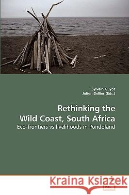 Rethinking the Wild Coast, South Africa Sylvain Guyot 9783639203783 VDM Verlag - książka