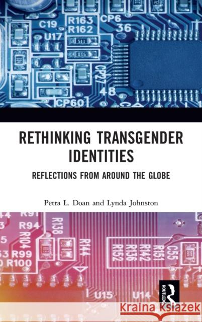 Rethinking Transgender Identities: Reflections from Around the Globe Doan, Petra L. 9781472486011 Routledge - książka