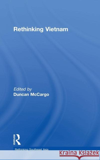 Rethinking Vietnam Duncan McCargo 9780415316217 Routledge Chapman & Hall - książka