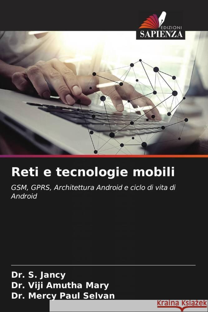 Reti e tecnologie mobili S. Jancy Viji Amutha Mary Mercy Paul Selvan 9786207258628 Edizioni Sapienza - książka