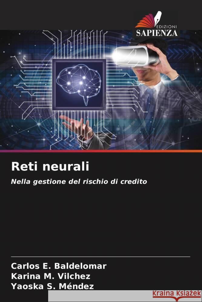 Reti neurali Baldelomar, Carlos E., Vilchez, Karina M., Méndez, Yaoska S. 9786208625986 Edizioni Sapienza - książka