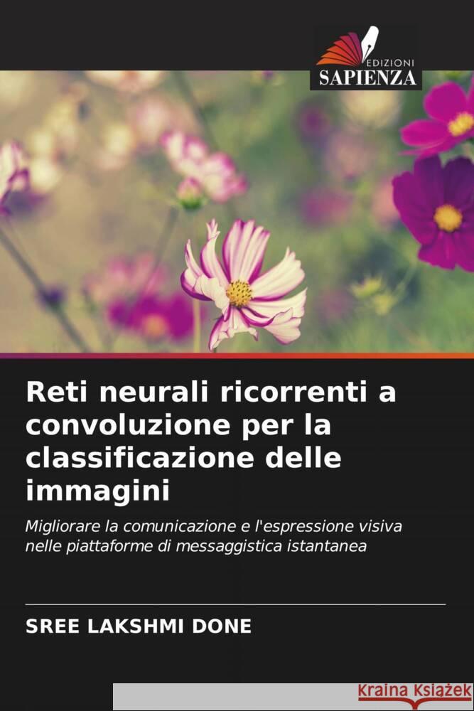 Reti neurali ricorrenti a convoluzione per la classificazione delle immagini DONE, SREE LAKSHMI 9786206358510 Edizioni Sapienza - książka