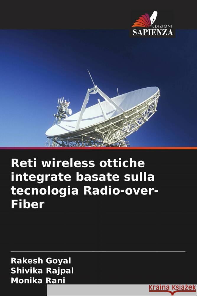 Reti wireless ottiche integrate basate sulla tecnologia Radio-over-Fiber Rakesh Goyal Shivika Rajpal Monika Rani 9786208043117 Edizioni Sapienza - książka