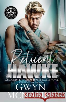 Reticent Hawke: (A Second Generation Hawke Family Novel) Gwyn McNamee   9781959062097 Twitching Pen Editing - książka