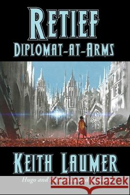 Retief: Diplomat-at-Arms Keith Laumer 9781515445197 Positronic Publishing - książka