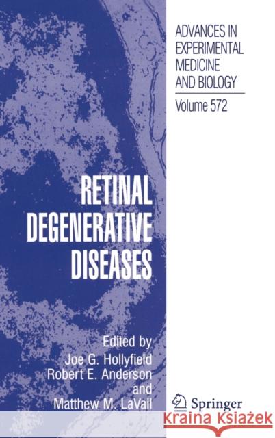 Retinal Degenerative Diseases Joe G. Hollyfield Richard E. Anderson Matthew M. Lavail 9780387284644 Springer - książka