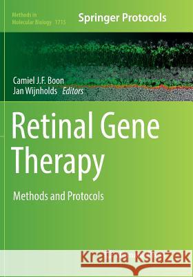 Retinal Gene Therapy: Methods and Protocols Boon, Camiel J. F. 9781493985098 Humana Press - książka
