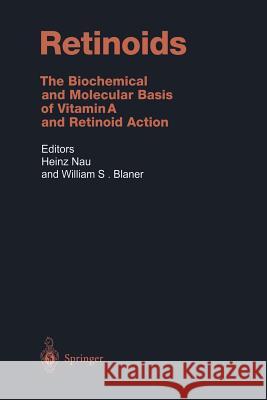 Retinoids: The Biochemical and Molecular Basis of Vitamin A and Retinoid Action Nau, Heinz 9783642636141 Springer - książka