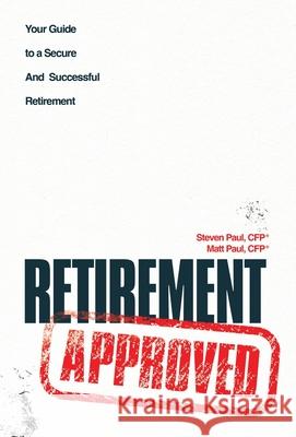 Retirement Approved Steven Paul Matthew Paul 9781964046198 Expert Press - książka