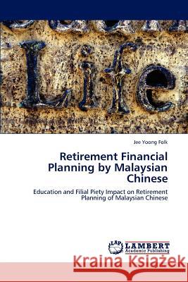 Retirement Financial Planning by Malaysian Chinese Jee Yoong Folk 9783847309581 LAP Lambert Academic Publishing - książka