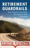 Retirement Guardrails Quinn (University of Virginia) Curtis 9781316518632 Cambridge University Press
