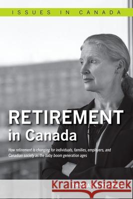 Retirement in Canada Thomas R. Klassen 9780199005741 Oxford University Press, USA - książka