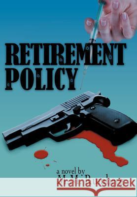Retirement Policy M. M. Rumberg 9781469171470 Xlibris Corporation - książka