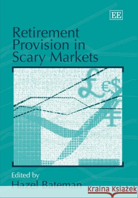 Retirement Provision in Scary Markets  9781843769064 Edward Elgar Publishing Ltd - książka