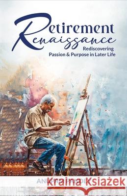 Retirement Renaissance Anupam Pandey 9789362610010 Bluerose Publishers - książka