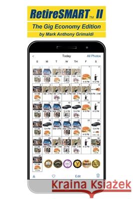 RetireSmart II: The Gig Economy Edition Mark Anthony Grimaldi   9781662476143 Page Publishing, Inc. - książka