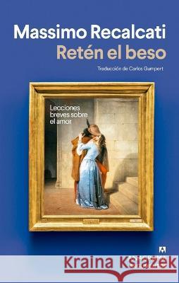 Ret?n El Beso Massimo Recalcati 9788433904980 Editorial Anagrama - książka