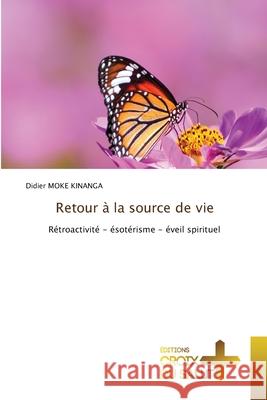 Retour ? la source de vie Didier Mok 9786206169680 Ditions Croix Du Salut - książka