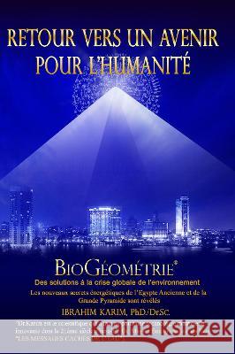 Retour vers un Avenir pour l'Humanité: BioGéométrie Karim Sc, Ibrahim 9781919613376 Springtime Books - książka