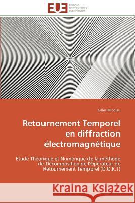 Retournement Temporel En Diffraction Électromagnétique Micolau-G 9783841798947 Editions Universitaires Europeennes - książka