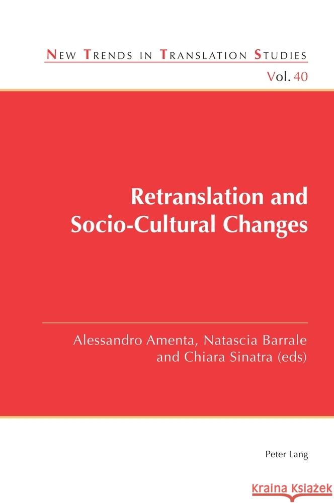 Retranslation and Socio-Cultural Changes Alessandro Amenta Natascia Barrale Chiara Sinatra 9781803743066 Peter Lang UK - książka