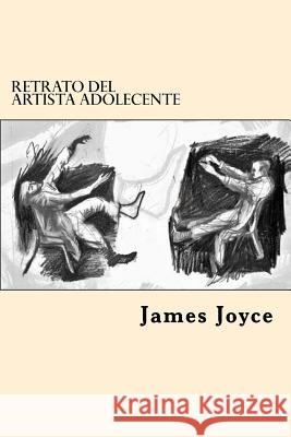 Retrato del Artista Adolecente James Joyce 9781545594391 Createspace Independent Publishing Platform - książka