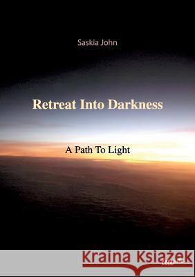 Retreat Into Darkness Saskia John 9783955291693 Tredition - książka