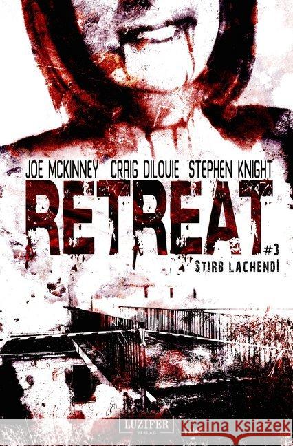 Retreat: Stirb lachend! : Horror-Thriller McKinney, Joe 9783943408560 Luzifer - książka