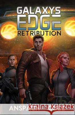 Retribution Jason Anspach Nick Cole  9780996555999 Galaxy's Edge - książka