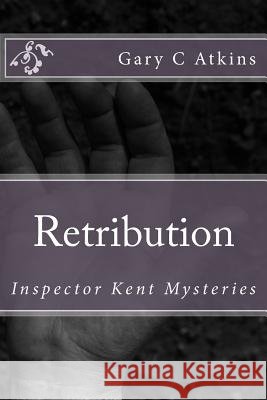 Retribution Gary C. Atkins 9781508938040 Createspace - książka