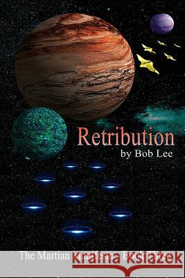 Retribution Bob Lee 9781546643876 Createspace Independent Publishing Platform - książka