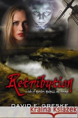 Retribution David E. Greske Dave Field Molly Courtright 9781603133517 Whsikey Creek Press - książka