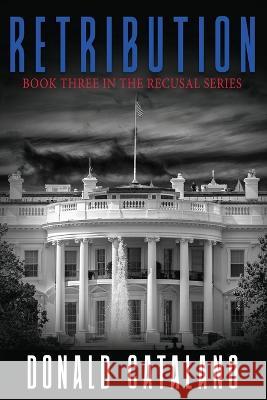 Retribution Donald Catalano 9781684921133 Coffeetown Press - książka