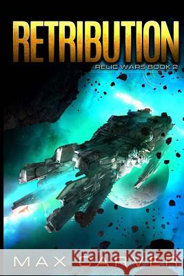 Retribution Max Carver 9781718838925 Createspace Independent Publishing Platform - książka