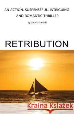 Retribution Chuck Kimball 9781953791900 Goldtouch Press, LLC - książka