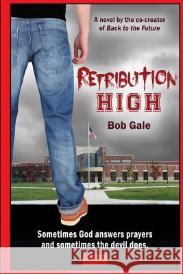 Retribution High - Explicit Version: A Short, Violent Novel About Bullying, Revenge, and the Hell Known as HIgh School Gale, Samo 9780991041534 Big Wind Productions - książka