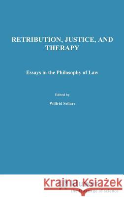 Retribution, Justice, and Therapy: Essays in the Philosophy of Law J.G. Murphy 9789027709981 Springer - książka