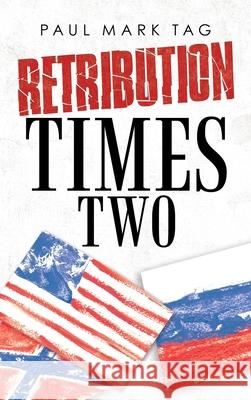 Retribution Times Two Paul Mark Tag 9781663222541 iUniverse - książka