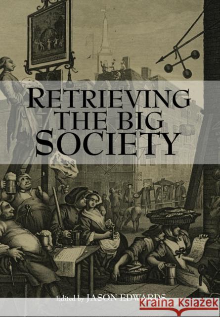Retrieving the Big Society Edwards, Jason 9781118368787 John Wiley & Sons Inc - książka