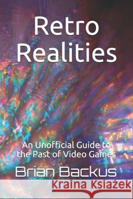 Retro Realities Brian Backus 9798728456742 Independently Published - książka