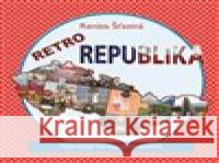 Retro republika Renáta Šťastná 9788087624623 AOS Publishing - książka