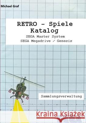 Retro-Spiele Katalog: SEGA Master System und Megadrive/Genesis Graf, Michael 9783741204890 Books on Demand - książka