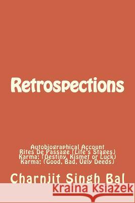 Retrospections: Autobiographical Account MR Charnjit Singh Bal 9781542547765 Createspace Independent Publishing Platform - książka